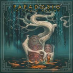 Papadosio – To Live A Making (2023) (ALBUM ZIP)
