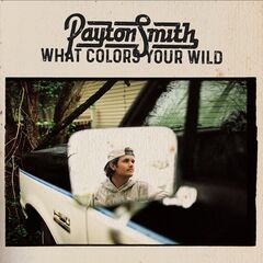 Payton Smith – What Colors Your Wild (2023) (ALBUM ZIP)