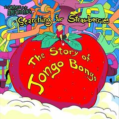 Rare Americans – Searching For Strawberries The Story Of Jongo Bongo, Act 1 &amp; 2 (2023) (ALBUM ZIP)