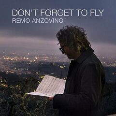 Remo Anzovino – Don’t Forget To Fly (2023) (ALBUM ZIP)