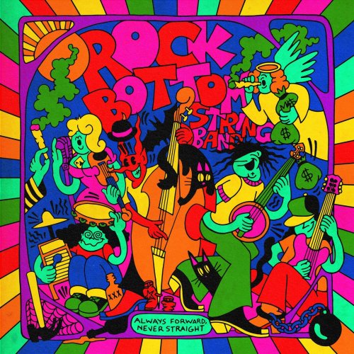 Rock Bottom String Band – Always Forward, Never Straight (2023) (ALBUM ZIP)