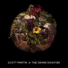 Scott Martin – Scott Martin And The Grand Disaster (2023) (ALBUM ZIP)