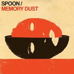 Spoon – Memory Dust (2023) (ALBUM ZIP)