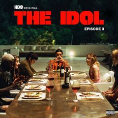 The Weeknd &amp; Moses Sumney – The Idol Episode 3 [Music From The HBO Original Series] (2023) (ALBUM ZIP)
