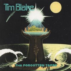 Tim Blake – The Forgotten Tapes (2023) (ALBUM ZIP)