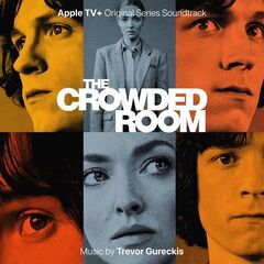 Trevor Gureckis – The Crowded Room [Apple Tv Original Series Soundtrack] (2023) (ALBUM ZIP)