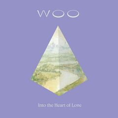 Woo – Into The Heart Of Love Remastered (2023) (ALBUM ZIP)