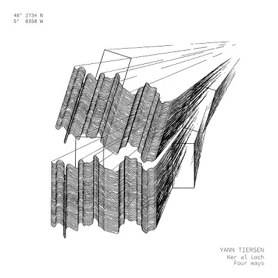 Yann Tiersen – Ker Al Loch [Four Ways] (2023) (ALBUM ZIP)