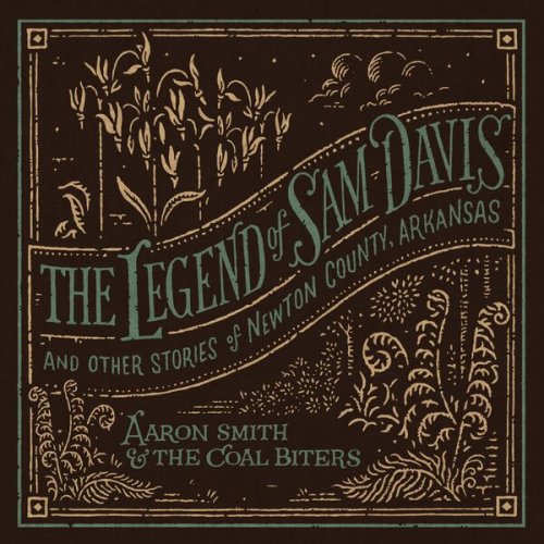 Aaron Smith – The Legend Of Sam Davis (2023) (ALBUM ZIP)