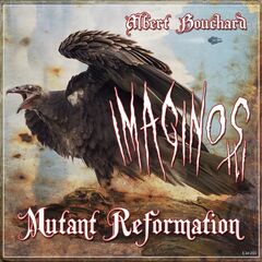 Albert Bouchard – Imaginos III Mutant Reformation (2023) (ALBUM ZIP)