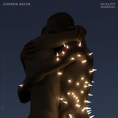 Andrew Bayer – Duality Remixed (2023) (ALBUM ZIP)
