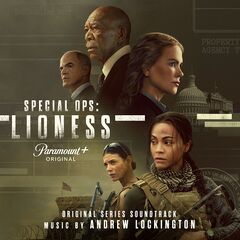 Andrew Lockington – Special Ops Lioness [Original Series Soundtrack] (2023) (ALBUM ZIP)