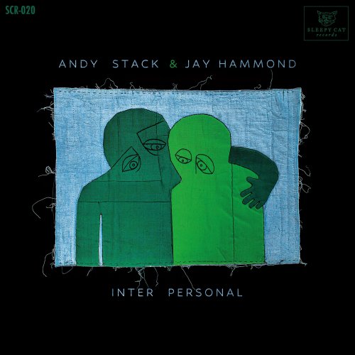 Andy Stack &amp; Jay Hammond – Inter Personal (2023) (ALBUM ZIP)