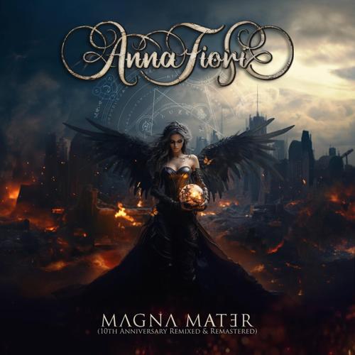 Anna Fiori – Magna Mater [10th Anniversary Remixed And Remastered] (2023) (ALBUM ZIP)