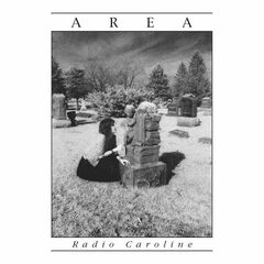 Area – Radio Caroline Remastered (2023) (ALBUM ZIP)