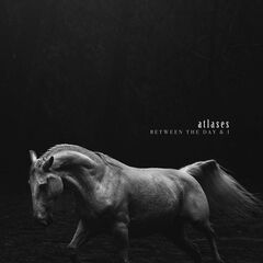 Atlases – Between The Day And I (2023) (ALBUM ZIP)