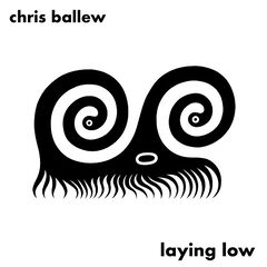 Chris Ballew – Laying Low (2023) (ALBUM ZIP)