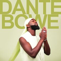 Dante Bowe – Dante Bowe (2023) (ALBUM ZIP)