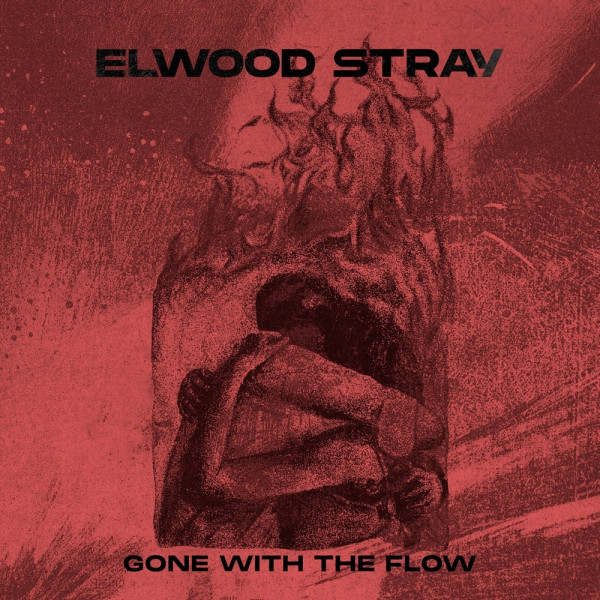 Elwood Stray – Gone With The Flow (2023) (ALBUM ZIP)