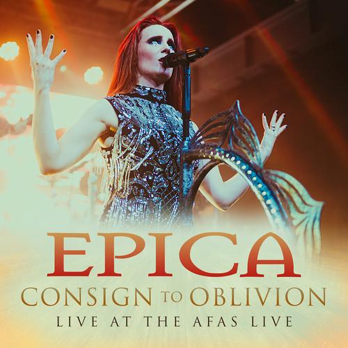 Epica – Consign To Oblivion [Live At The Afas Live] (2023) (ALBUM ZIP)