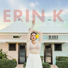 Erin K – Sink To Swim (2023) (ALBUM ZIP)