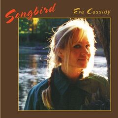 Eva Cassidy – Songbird (2023) (ALBUM ZIP)