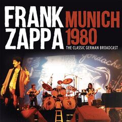 Frank Zappa – Munich 1980 (2023) (ALBUM ZIP)