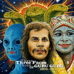Guru Guru – The Three Faces Of Guru Guru (2023) (ALBUM ZIP)