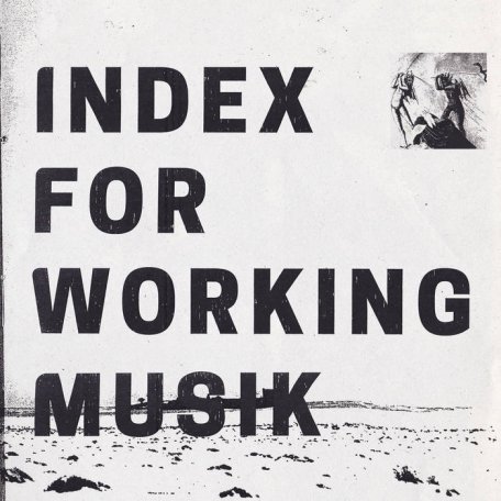 Index For Working Musik – Dragging The Needlework For The Kids At Uphole (2023) (ALBUM ZIP)