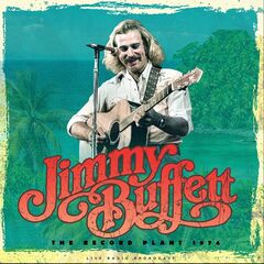 Jimmy Buffet – The Record Plant 1974 (2023) (ALBUM ZIP)