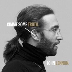 John Lennon – Gimme Some Truth [Remastered Deluxe Edition] (2023) (ALBUM ZIP)