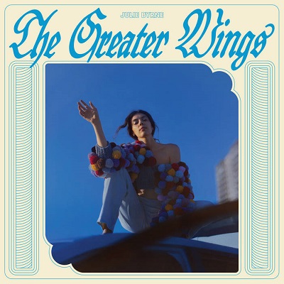 Julie Byrne – The Greater Wings (2023) (ALBUM ZIP)