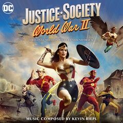 Kevin Riepl – Justice Society World War II [Original Motion Picture Soundtrack] (2023) (ALBUM ZIP)
