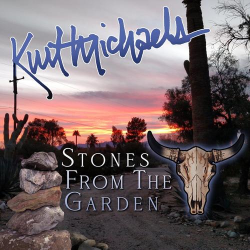 Kurt Michaels – Stones From The Garden (2023) (ALBUM ZIP)