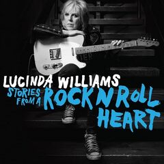 Lucinda Williams – Stories From A Rock N Roll Heart (2023) (ALBUM ZIP)