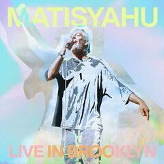 Matisyahu – Live In Brooklyn (2023) (ALBUM ZIP)