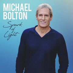 Michael Bolton – Spark Of Light (2023) (ALBUM ZIP)