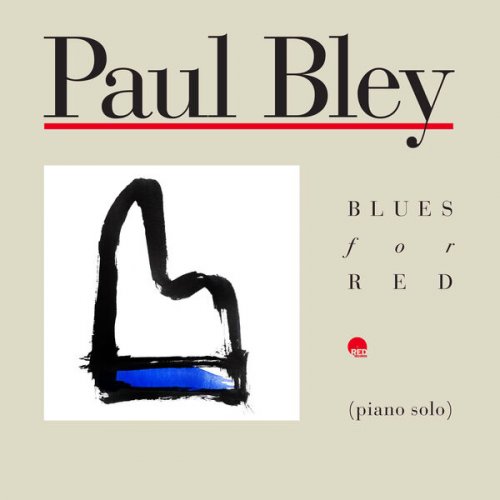 Paul Bley – Blues For Red (2023) (ALBUM ZIP)