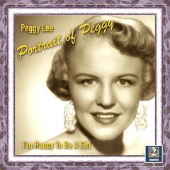 Peggy Lee – Portrait Of Peggy I’m Happy To Be A Girl (2023) (ALBUM ZIP)
