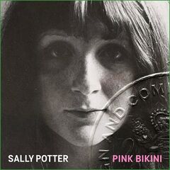 Sally Potter – Pink Bikini (2023) (ALBUM ZIP)