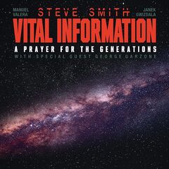 Steve Smith &amp; Vital Information – A Prayer For The Generations (2023) (ALBUM ZIP)