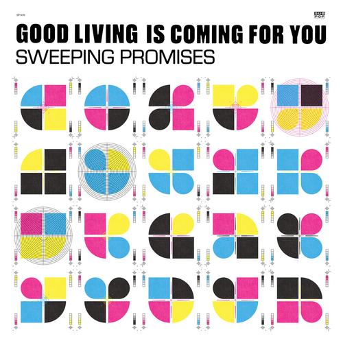 Sweeping Promises – Good Living Is Coming For You (2023) (ALBUM ZIP)