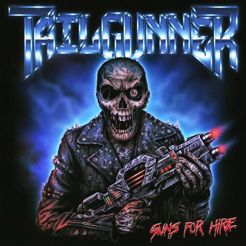 Tailgunner – Guns For Hire (2023) (ALBUM ZIP)