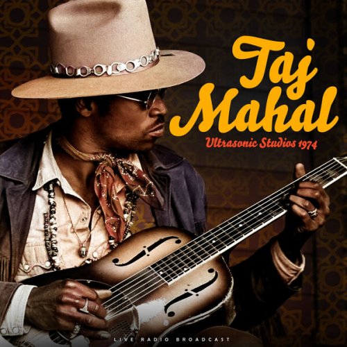 Taj Mahal – Ultrasonic Studios 1974 (2023) (ALBUM ZIP)