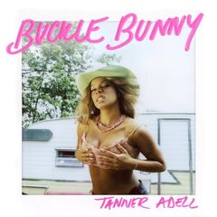 Tanner Adell – Buckle Bunny (2023) (ALBUM ZIP)