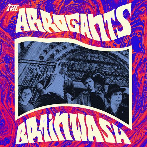 The Arrogants – Brainwash (2023) (ALBUM ZIP)