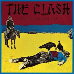 The Clash – Give ‘Em Enough Rope Remastered (2023) (ALBUM ZIP)