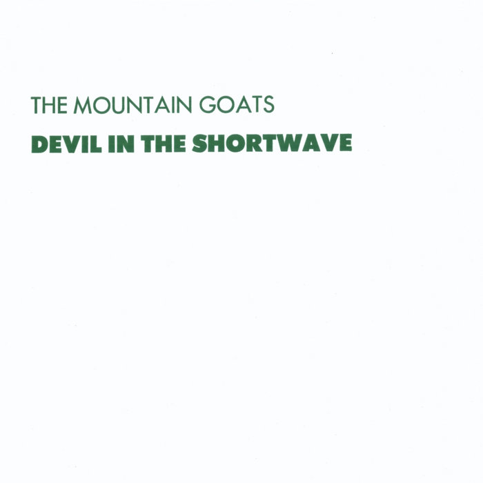 The Mountain Goats – Devil In The Shortwave (2023) (ALBUM ZIP)