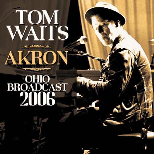 Tom Waits – Akron (2023) (ALBUM ZIP)