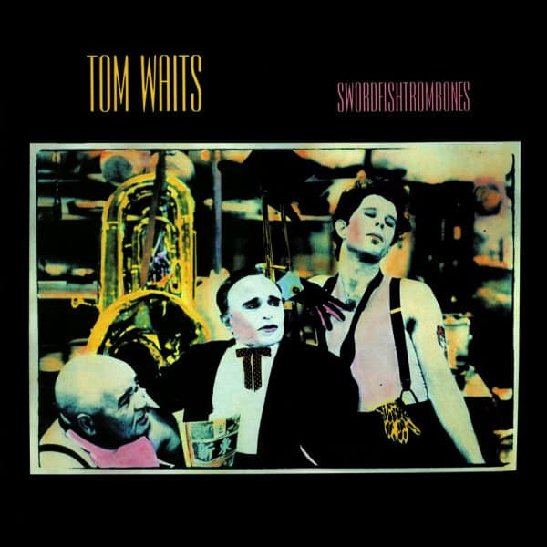 Tom Waits – Swordfishtrombones Remastered (2023) (ALBUM ZIP)